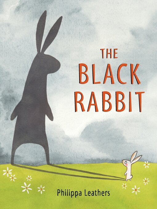 Title details for The Black Rabbit by Philippa Leathers - Available